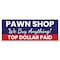 Signmission Pawn Shop We Buy Anything Banner Concession Stand Food Truck Single Sided B-96-30126 - alternate 1